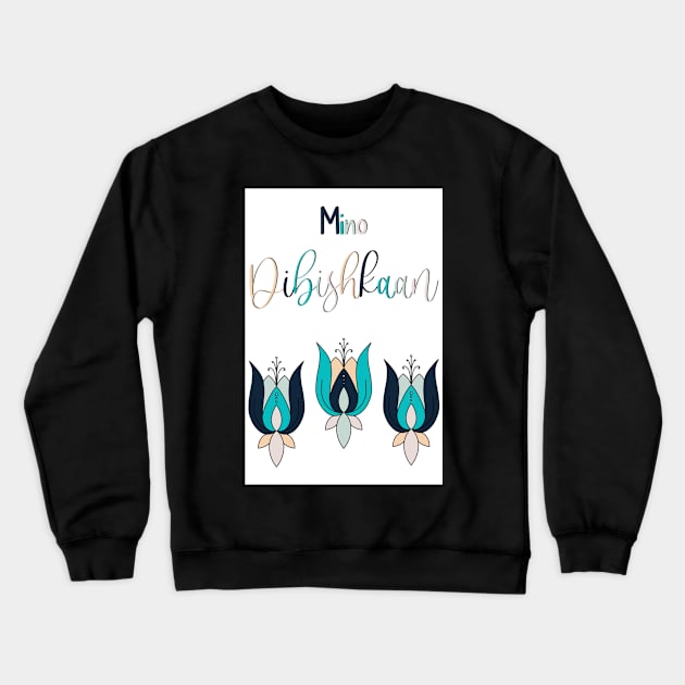 Ojibwe Happy Birthday Card Crewneck Sweatshirt by Niibidoon